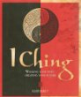 I Ching: Walking your path, creating your future