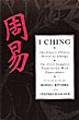 I Ching:  The Classic Chinese Oracle of Change